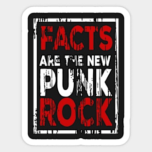 FACTS ARE THE NEW PUNK ROCK (Haz D. Mujica Mono Remix) Sticker